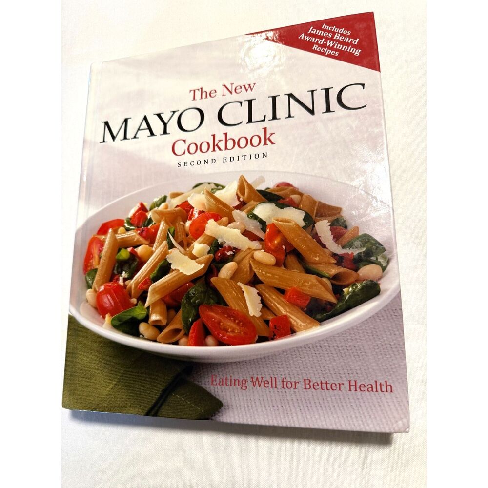 The Mayo Clinic Cookbook Second Edition Hardcover